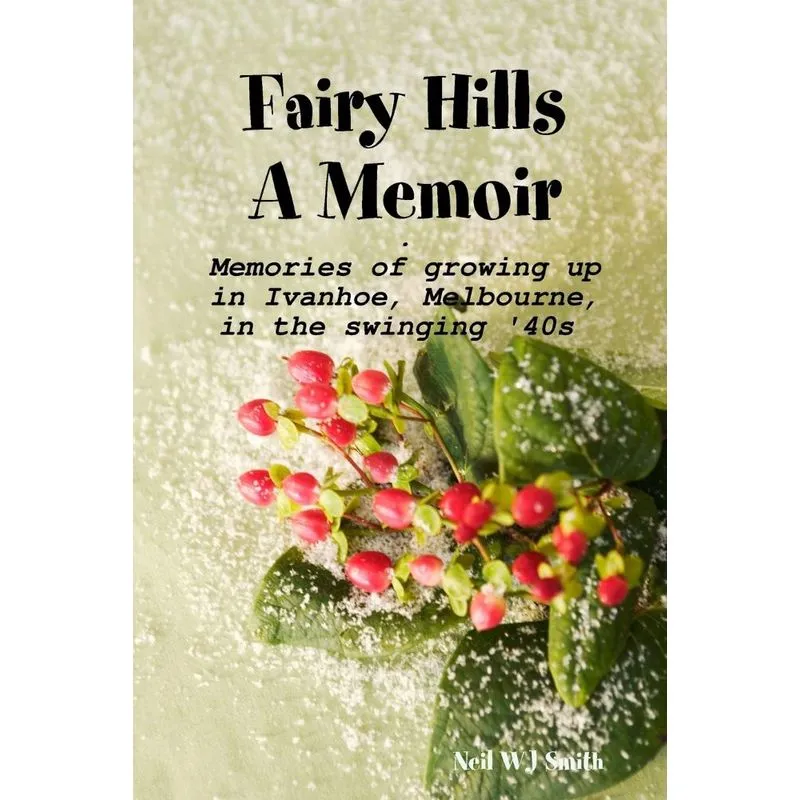 Fairy Hills A Memoir