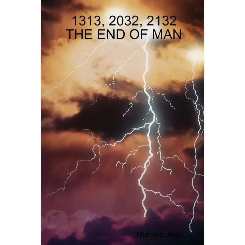 1313, 2032, 2132 - The End of Man