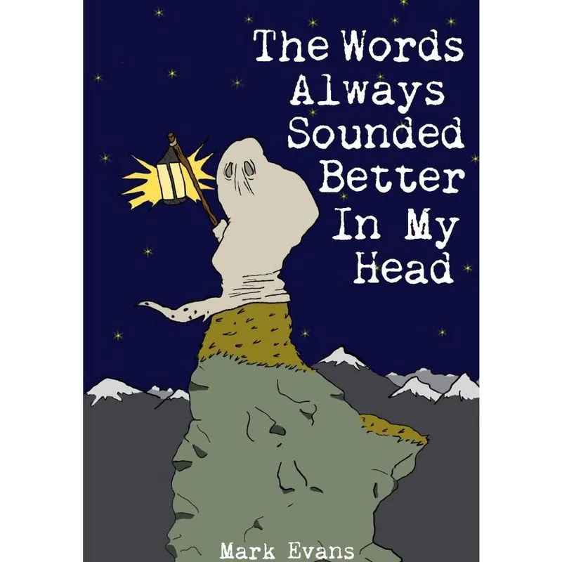 The Words Always Sounded Better in My Head