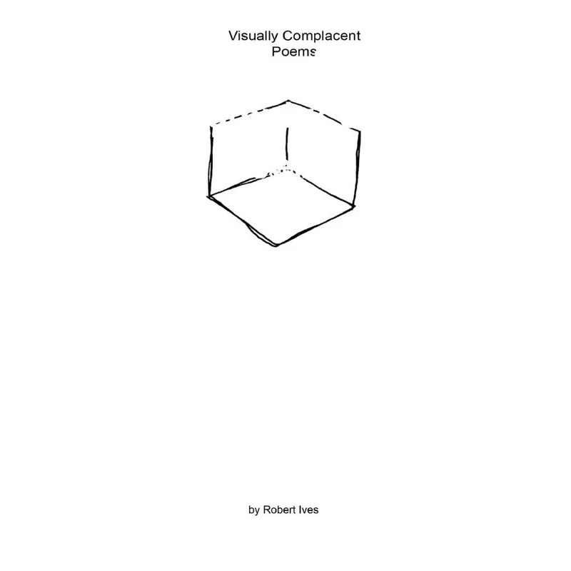 Visually Complacent Poems