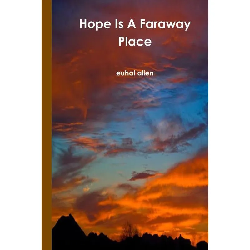 Hope Is A Faraway Place