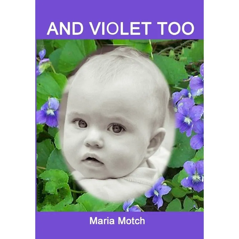 And Violet Too