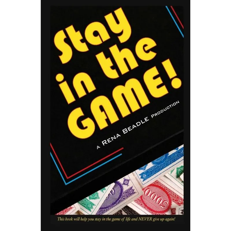 Stay In The Game