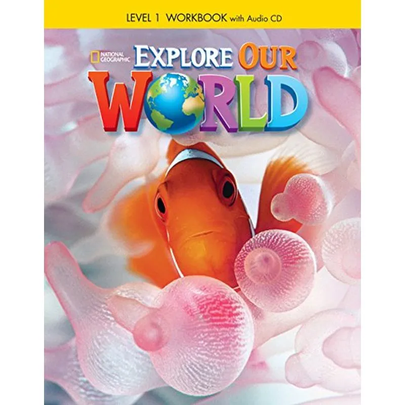Explore Our World 1 - Workbook With Audio Cd