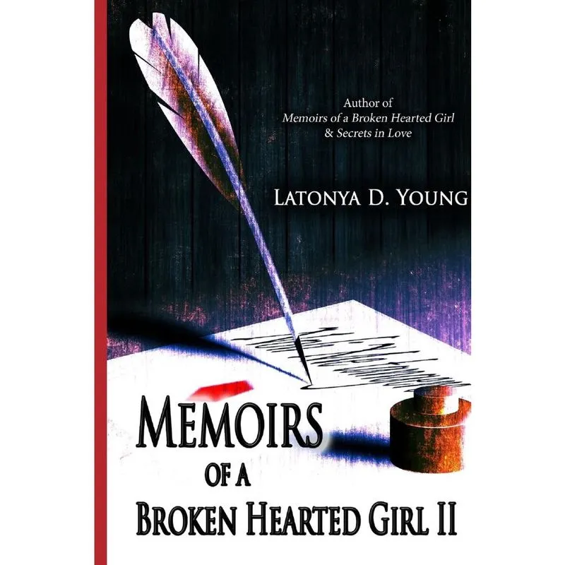 Memoirs of a Broken Hearted Girl ii