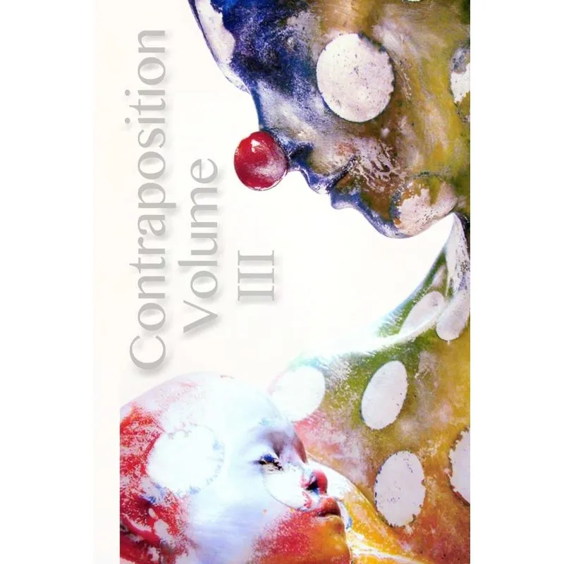 Contraposition Volume 3