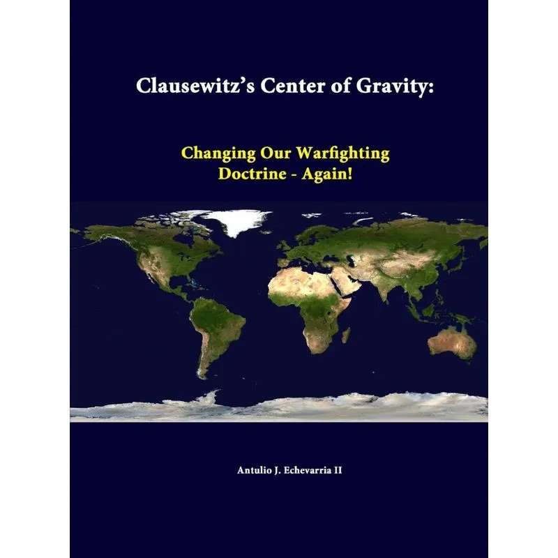 Clausewitzs Center of Gravity