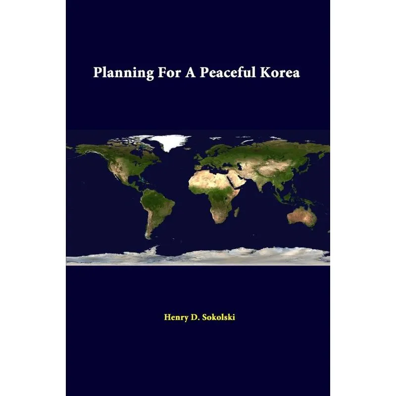 Planning for a Peaceful Korea