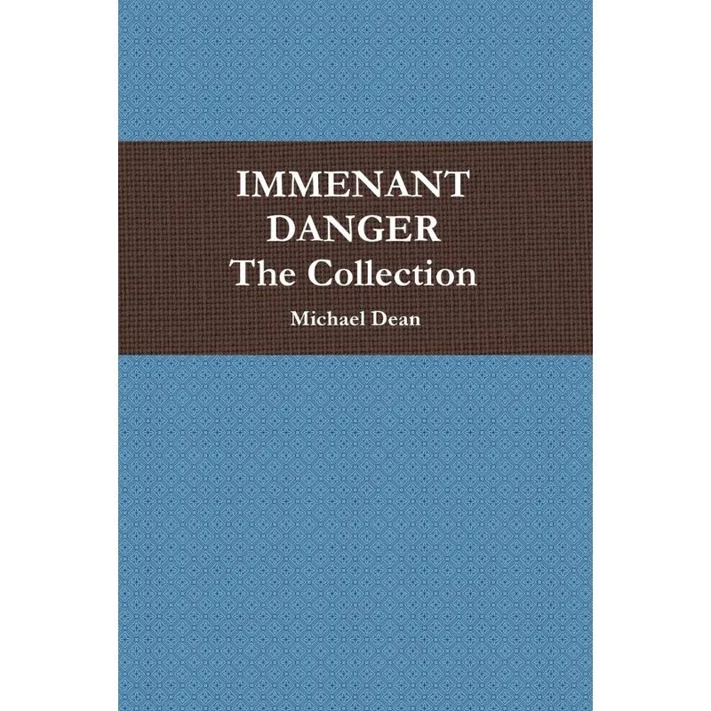 Immenant Danger Collection