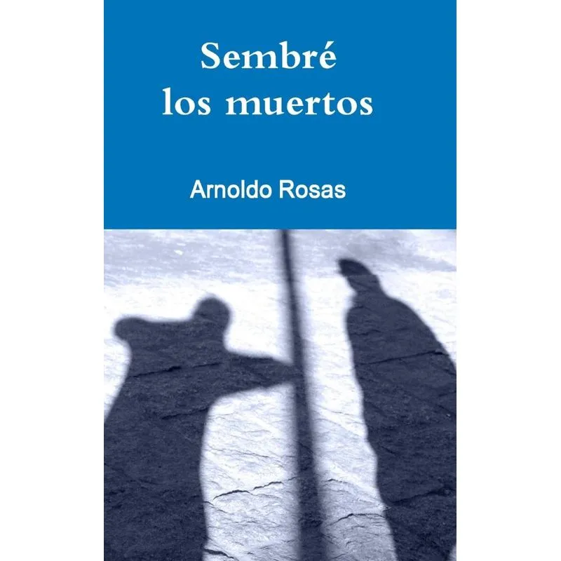 Sembré los muertos