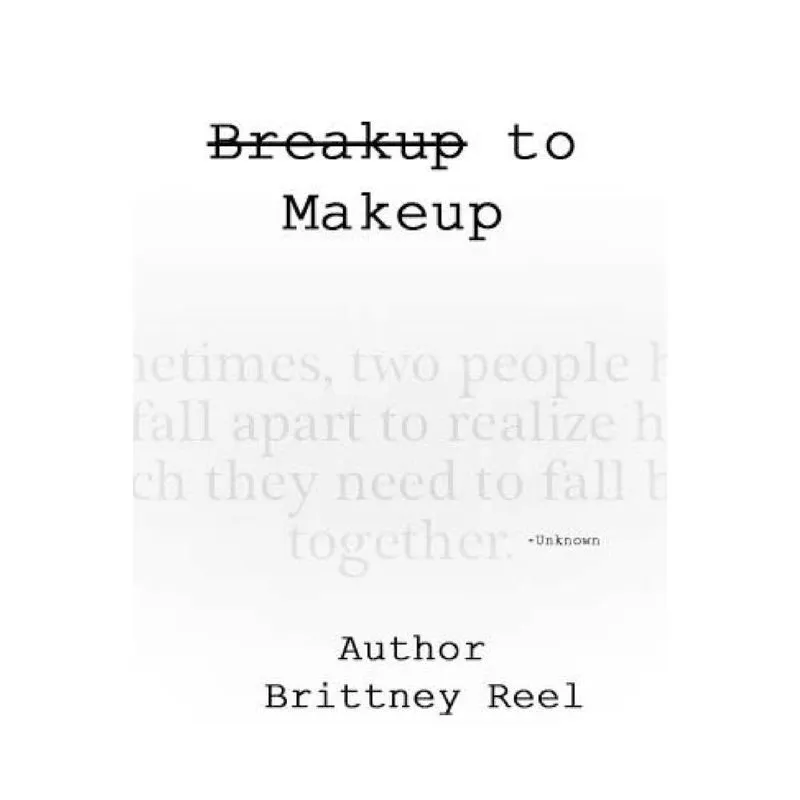 Breakup to Make Up