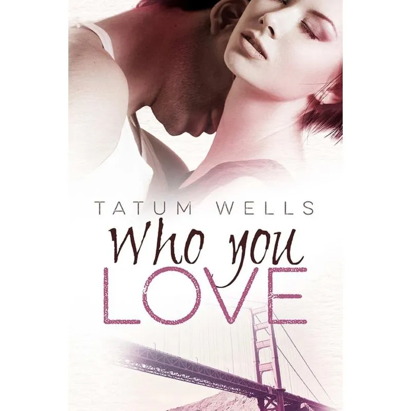 Who You Love