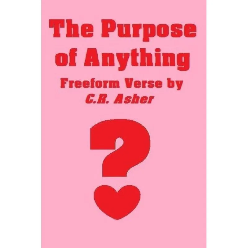 The Purpose Of Anything