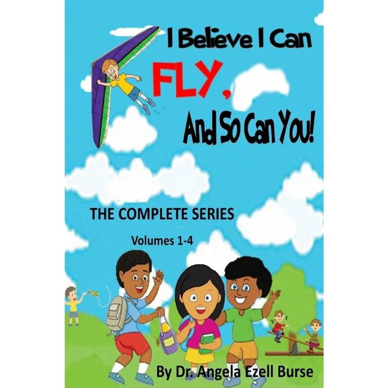 I Believe I Can Fly, And So Can You! the complete series (Volumes 1-4)