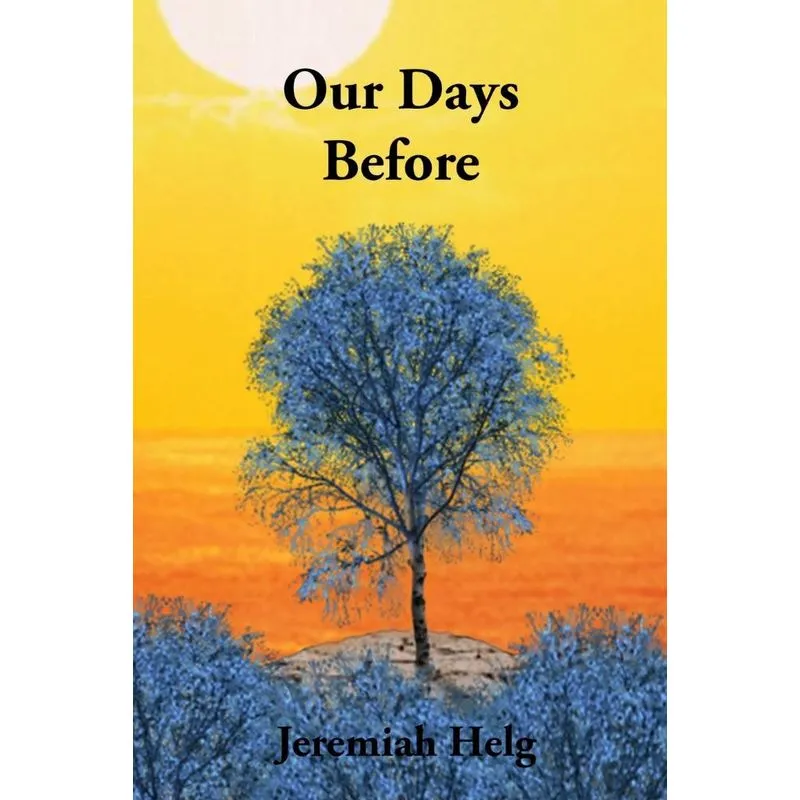 Our Days Before