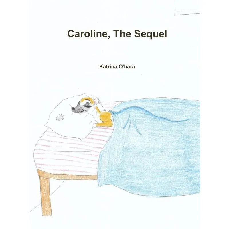 Caroline, The Sequel