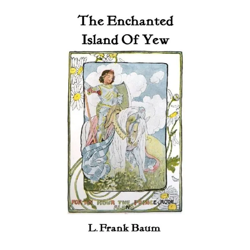 The Enchanted Island of Yew