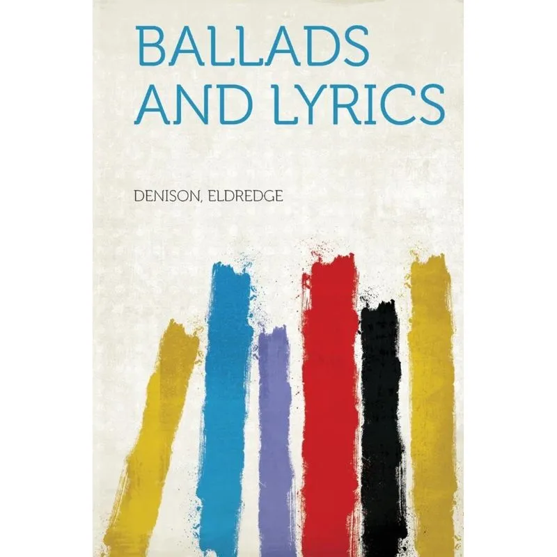 Ballads and Lyrics