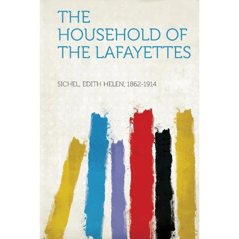 The Household of the Lafayettes