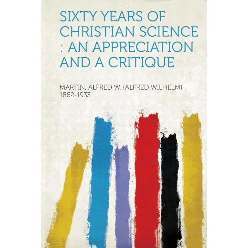 Sixty Years Of Christian Science