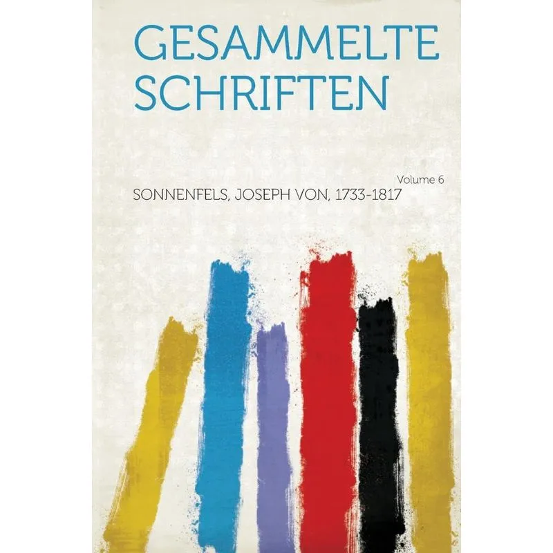 Gesammelte Schriften Volume 6