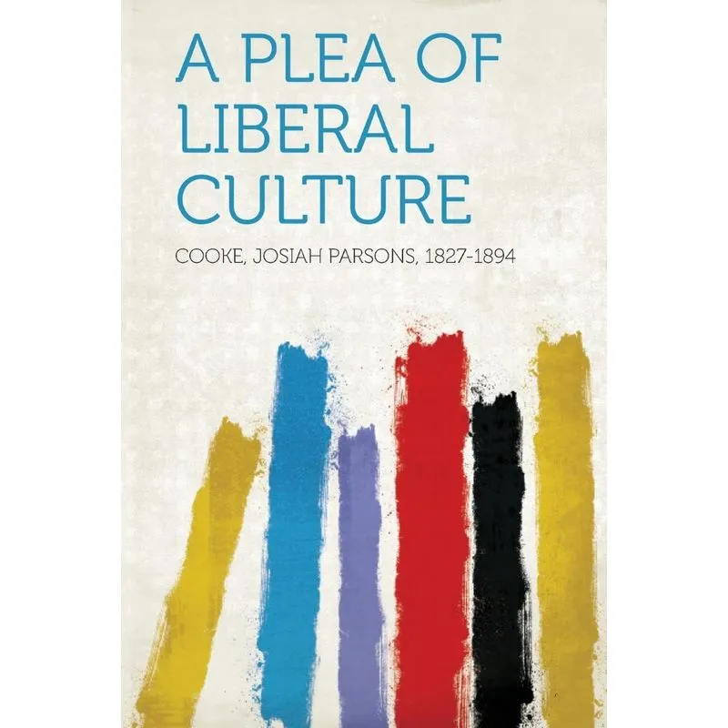 A Plea Of Liberal Culture