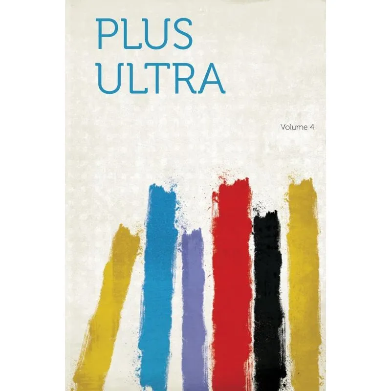Plus Ultra Volume 4