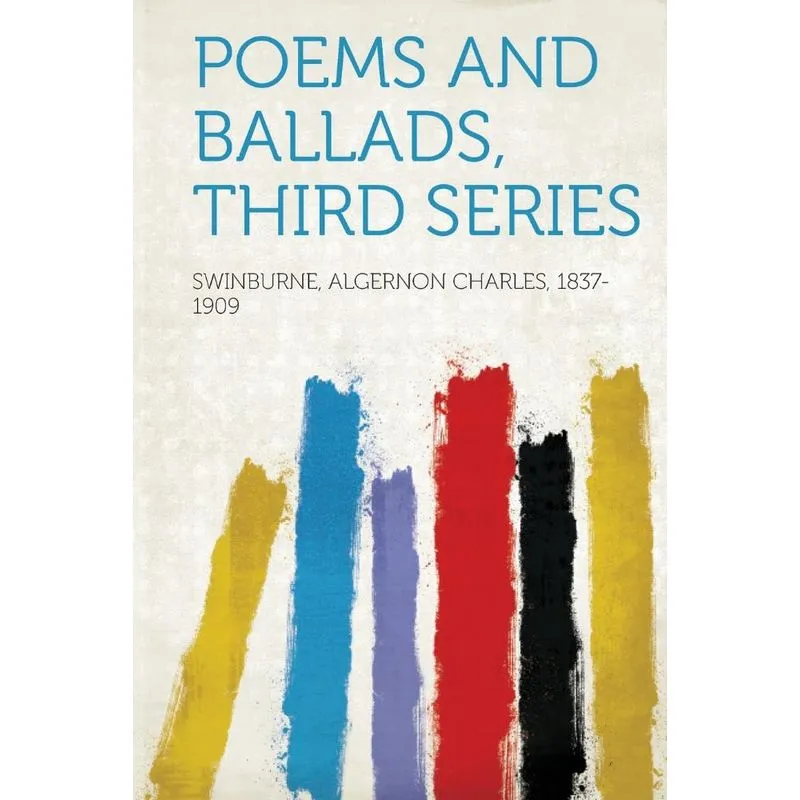 Poems And Ballads, Third Series
