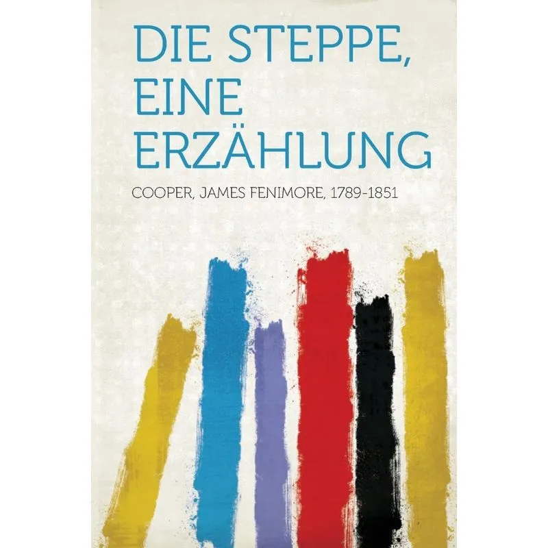 Die Steppe, Eine Erzahlung
