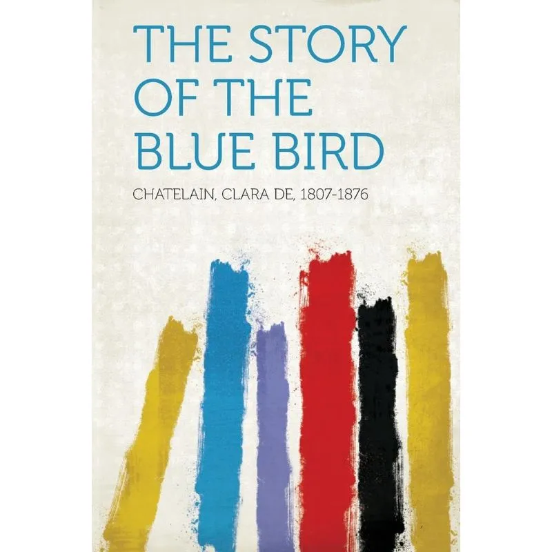 The Story of the Blue Bird