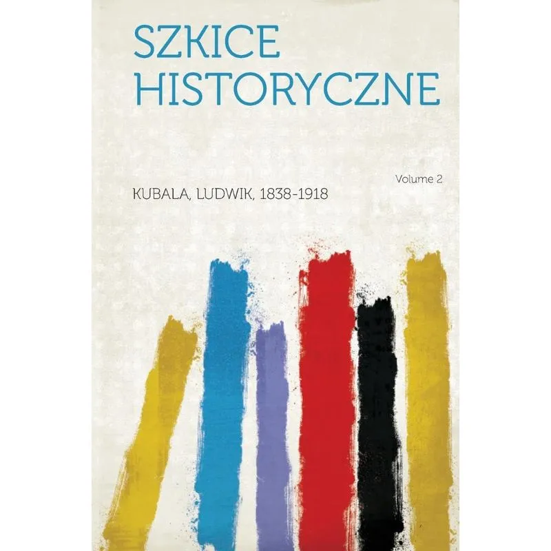 Szkice Historyczne Volume 2