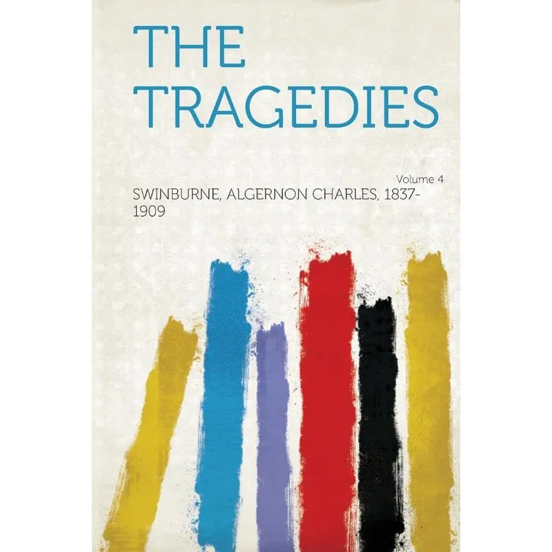 The Tragedies Volume 4