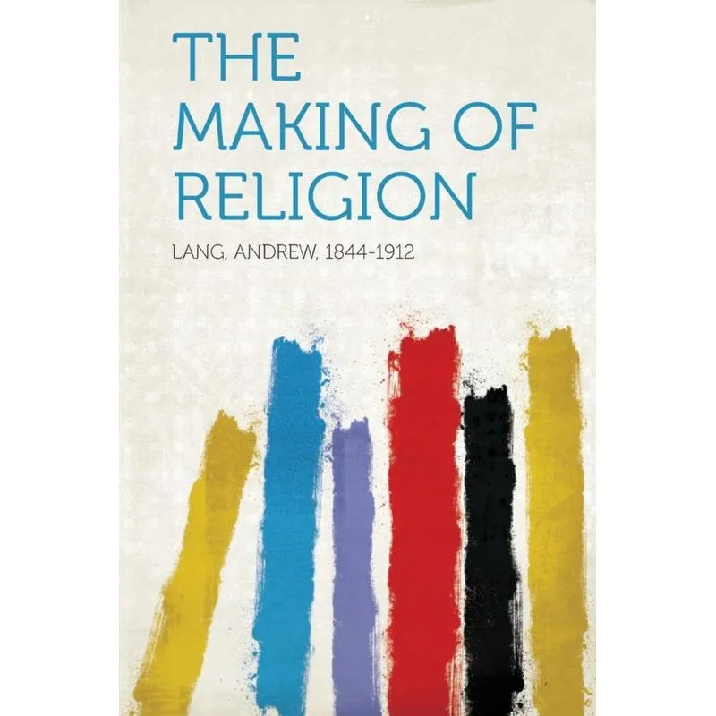 The Making of Religion