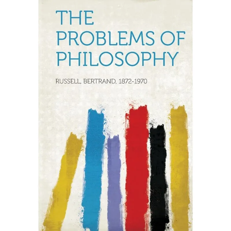 The Problems of Philosophy
