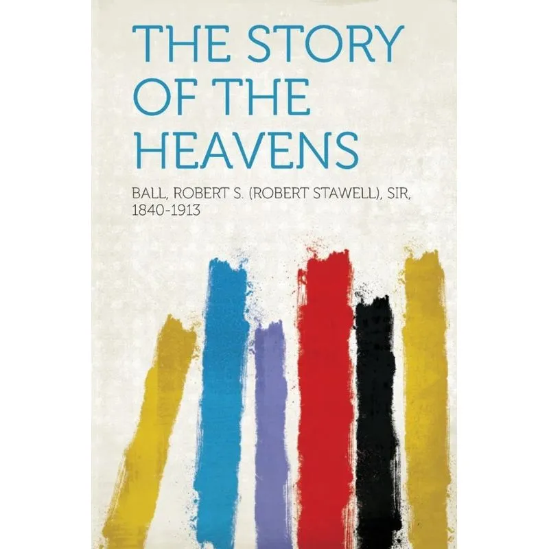 The Story of the Heavens