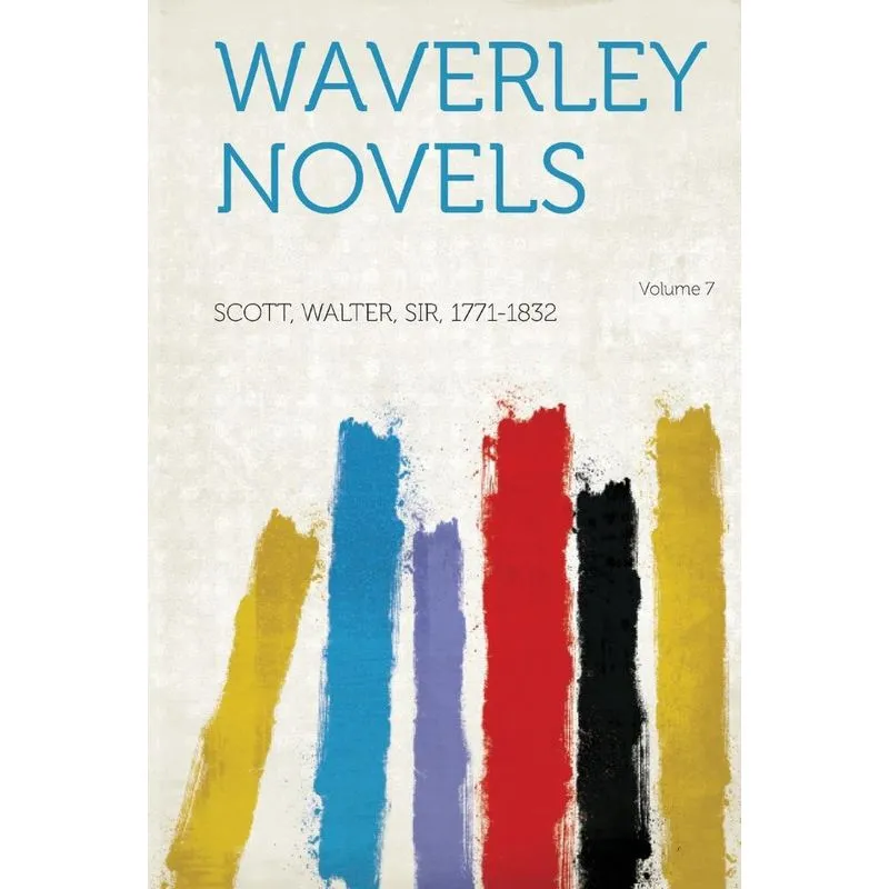 Waverley Novels Volume 7