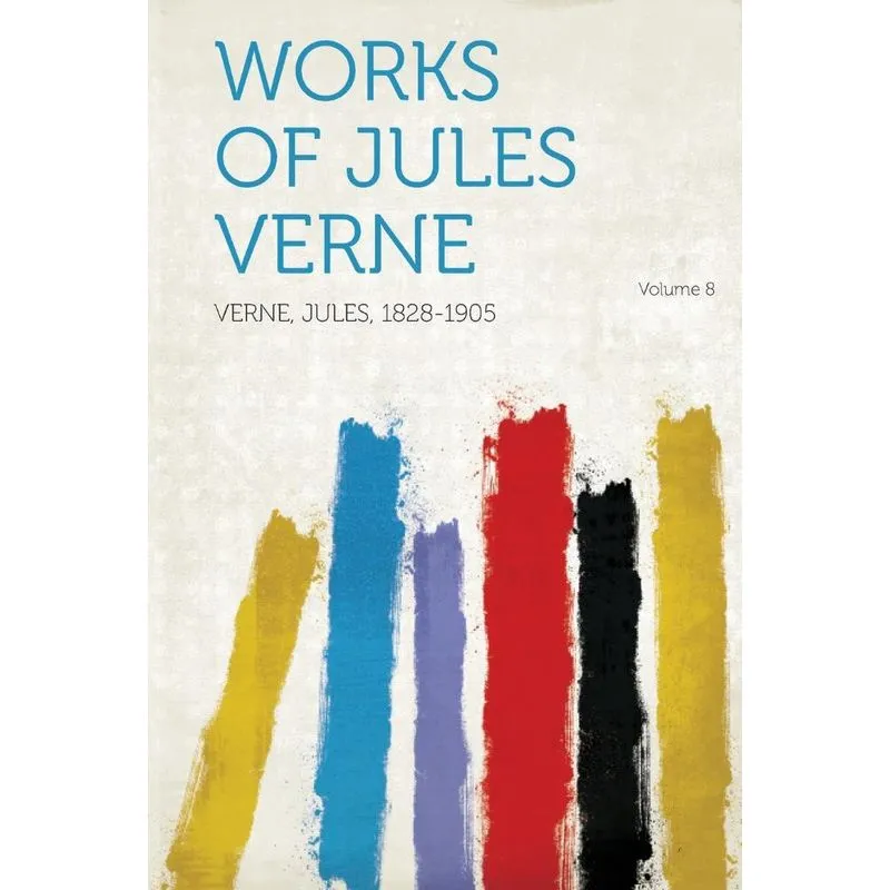 Works of Jules Verne Volume 8