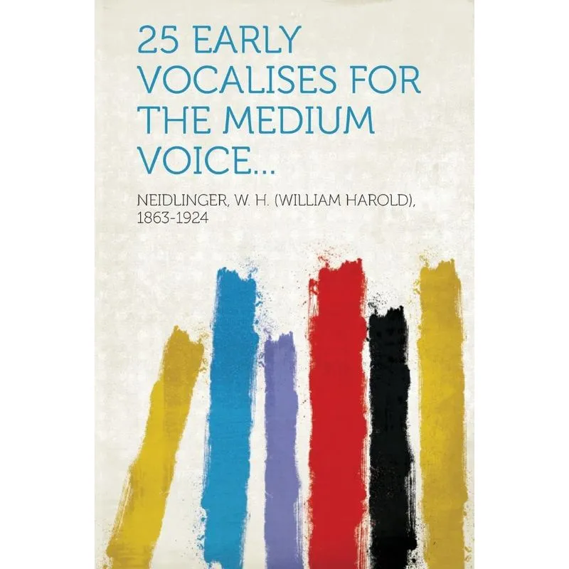 25 Early Vocalises for the Medium Voice...