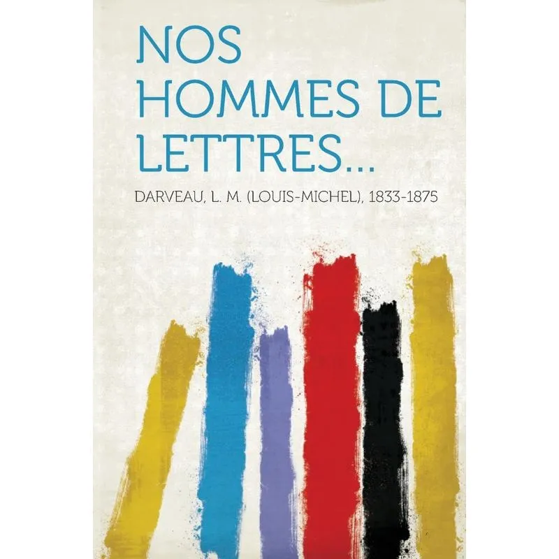 Nos hommes de lettres...