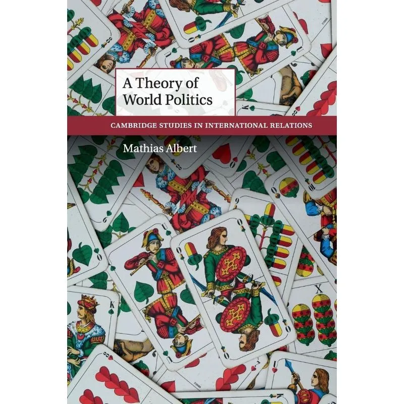 A Theory of World Politics