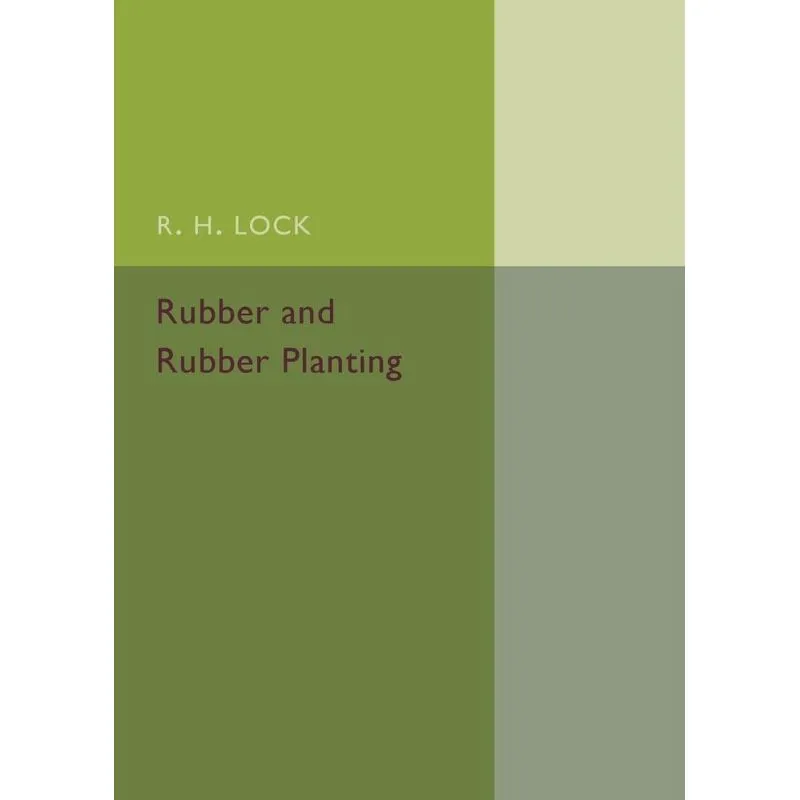Rubber and Rubber Planting