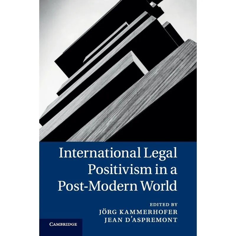 International Legal Positivism In A Post-modern World
