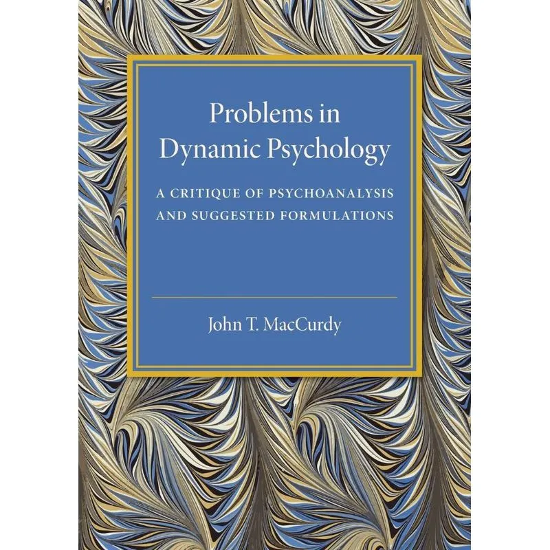 Problems In Dynamic Psychology