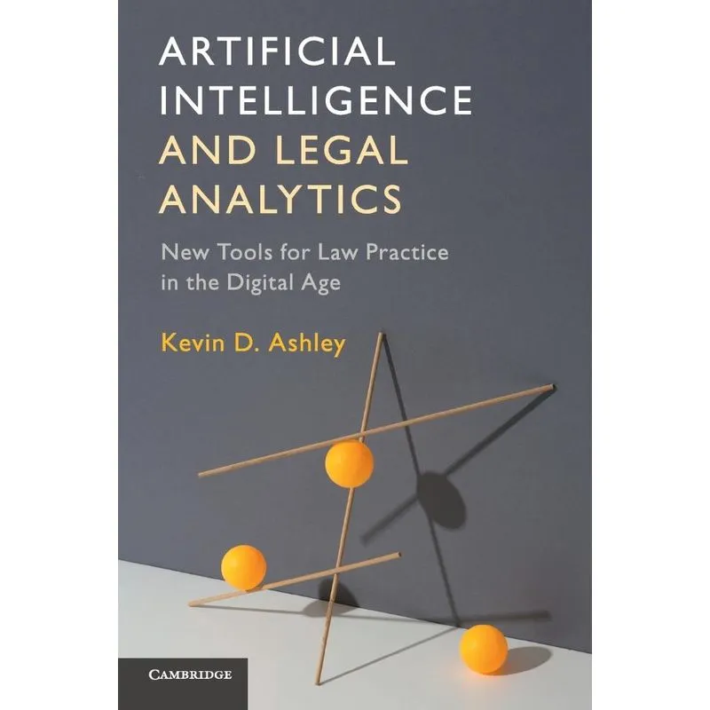 Artificial Intelligence and Legal Analytics