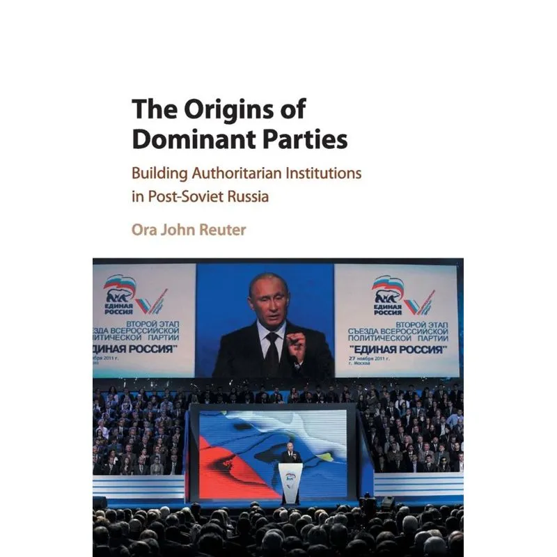 The Origins of Dominant Parties