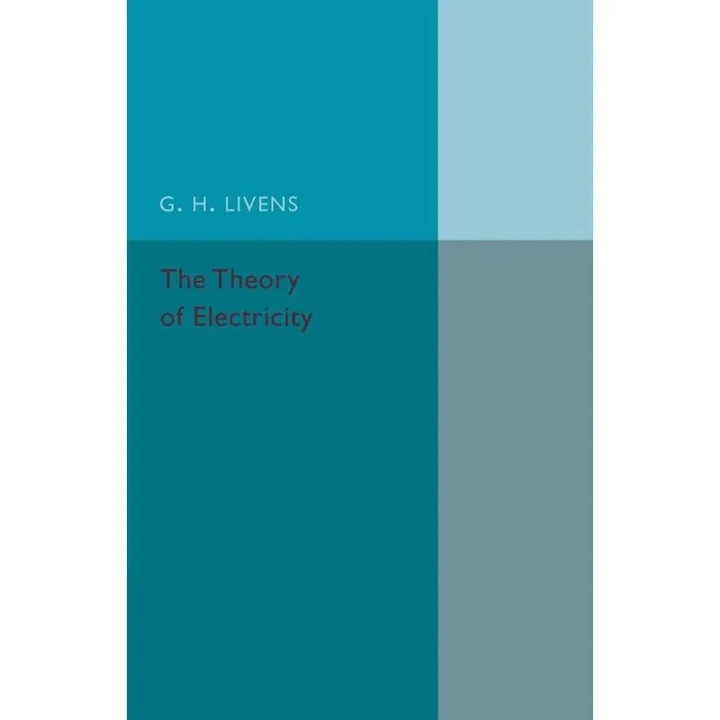 The Theory of Electricity