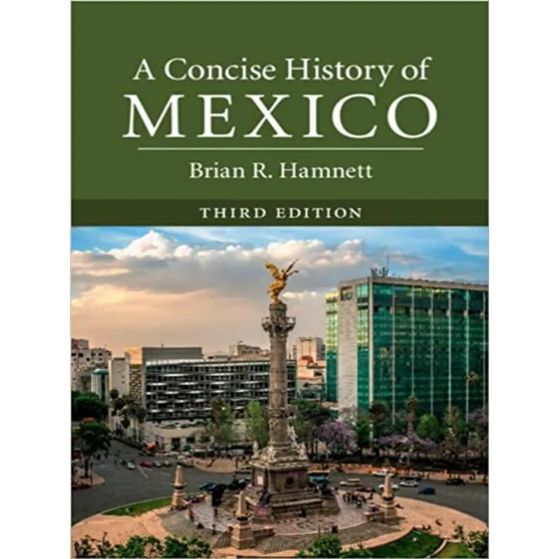 A CONCISE HISTORY OF MEXICO