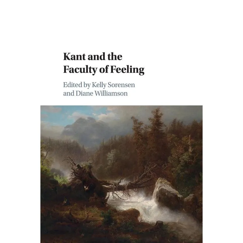 Kant and the Faculty of Feeling
