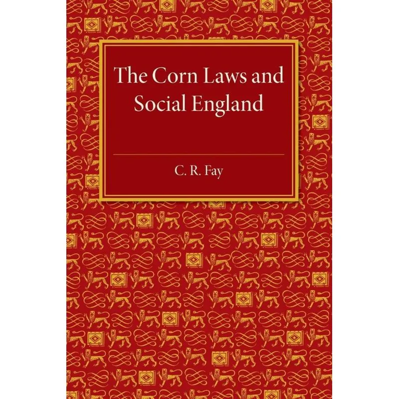 The Corn Laws and Social England