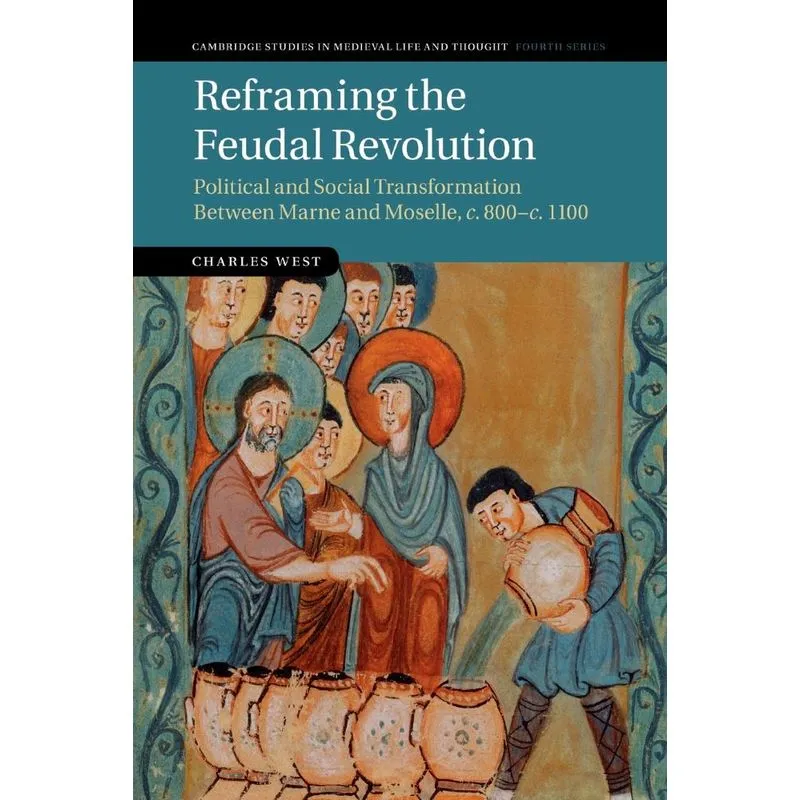 Reframing The Feudal Revolution